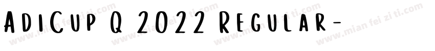 AdiCup Q 2022 Regular字体转换